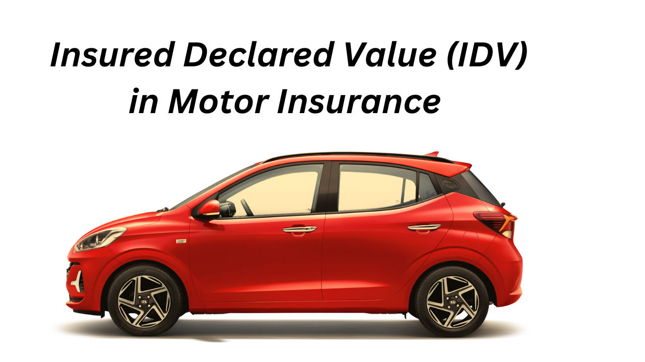 What is the IDV in Motor Insurance